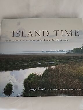 Island Time An Illustrated History Of St. Simons Island.  Coffee Table Book